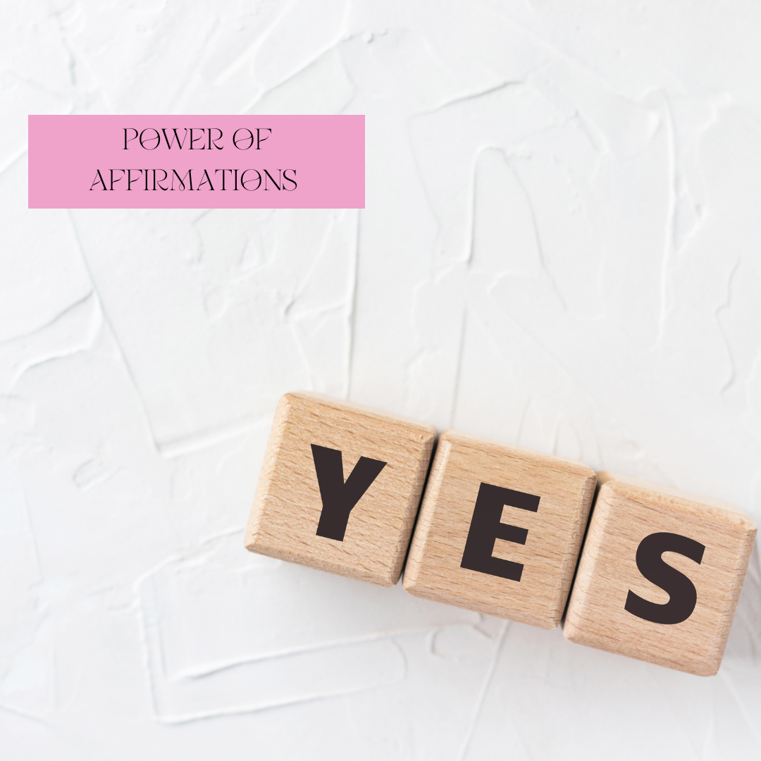 The Power of Affirmations