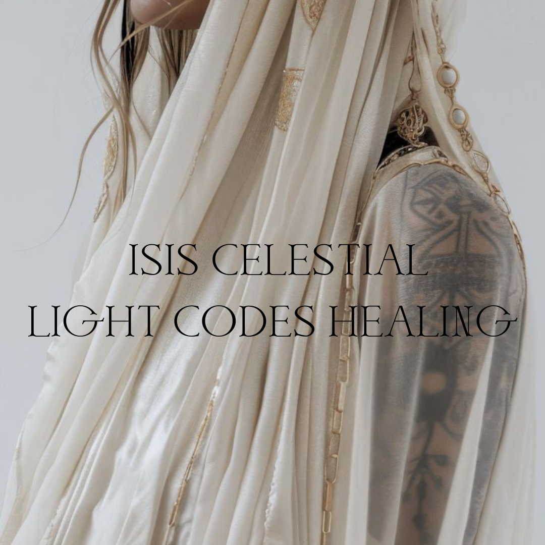 Isis Celestial Light Codes Healing – 90-Minute Transformational Session